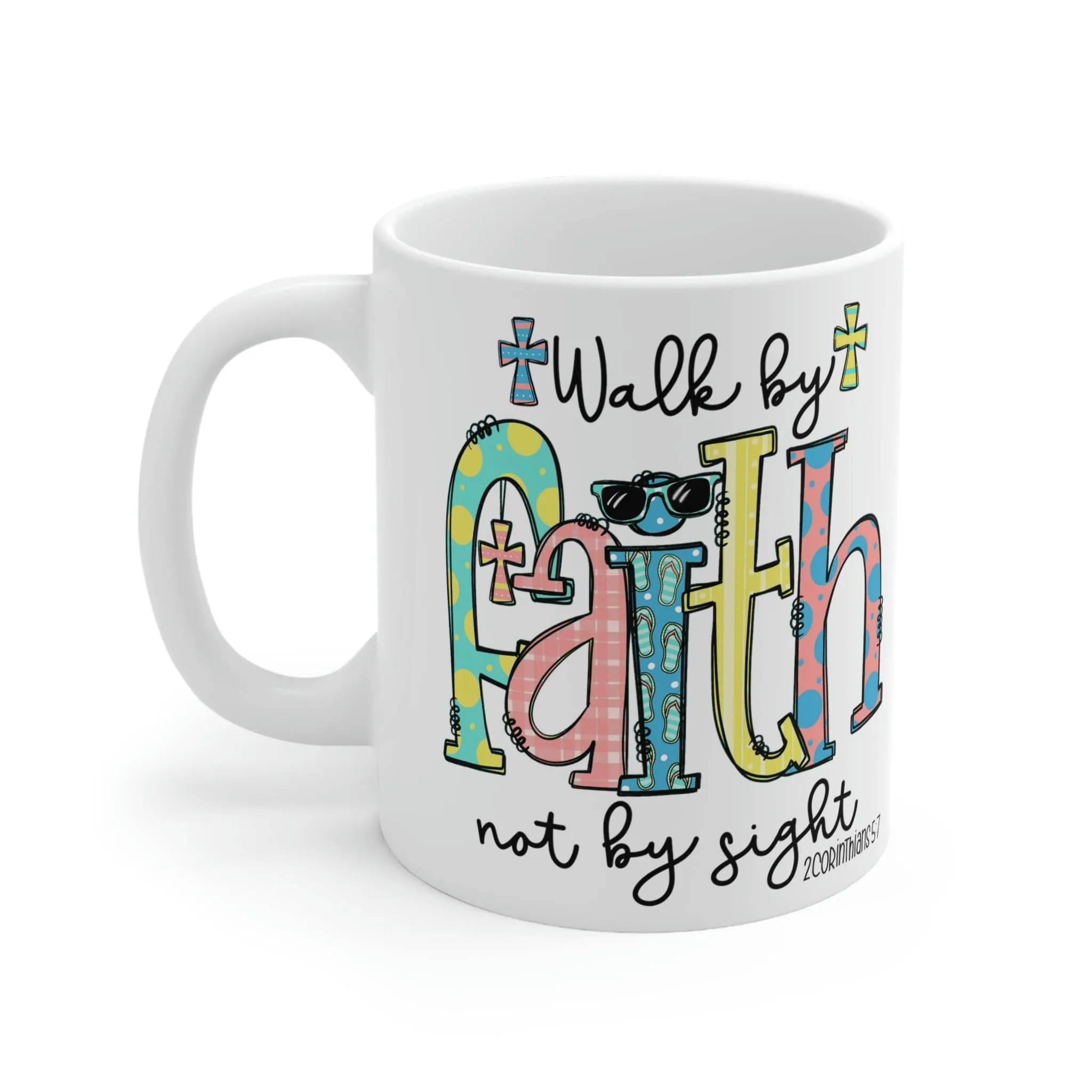 2 Corinthians 5:7 11oz Mug