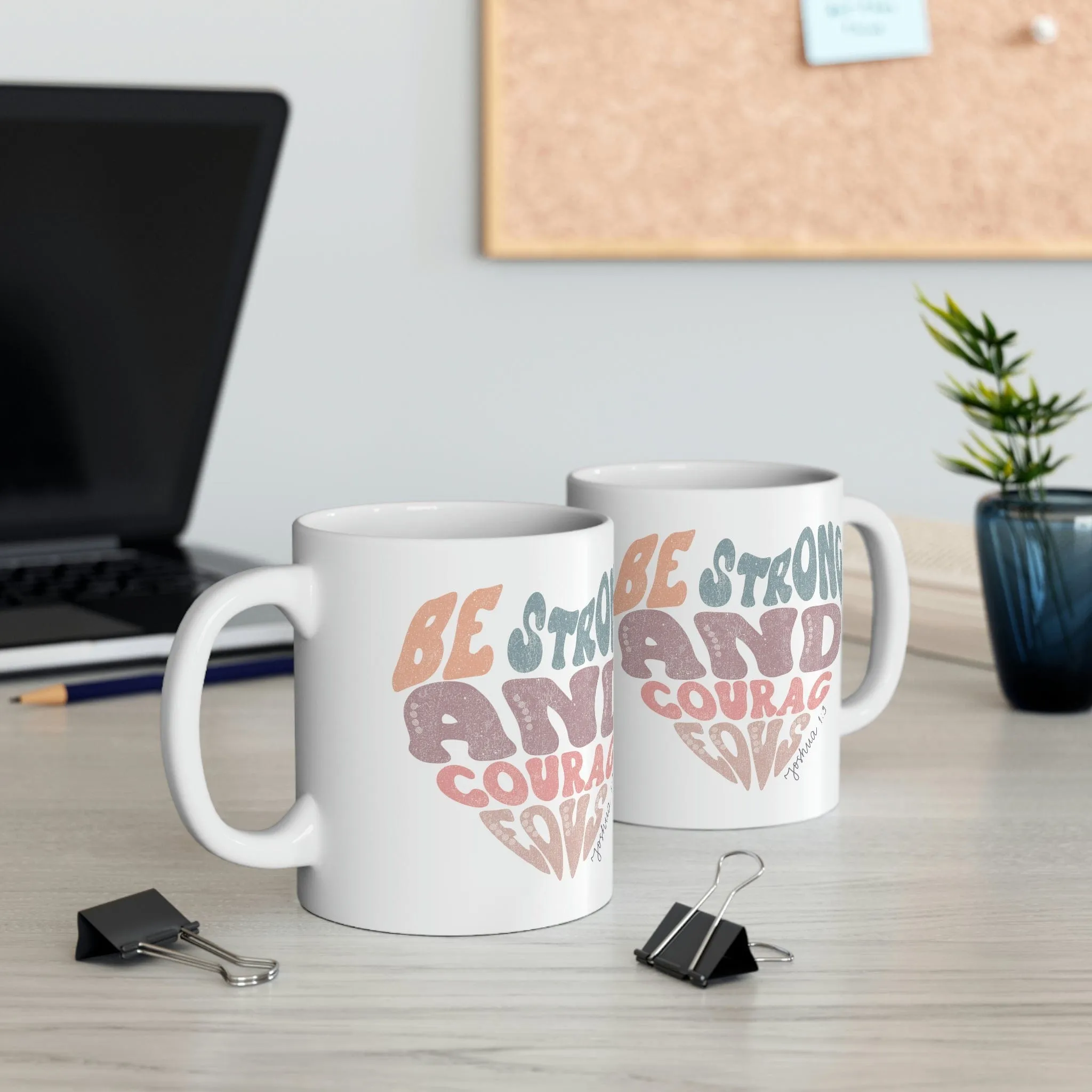 Be Strong Heart 11oz Mug