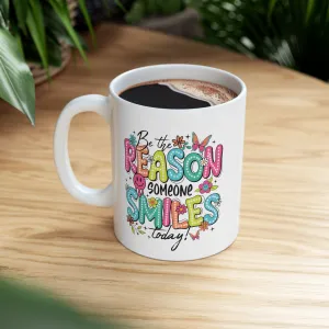 Be The Reason 11oz Mug