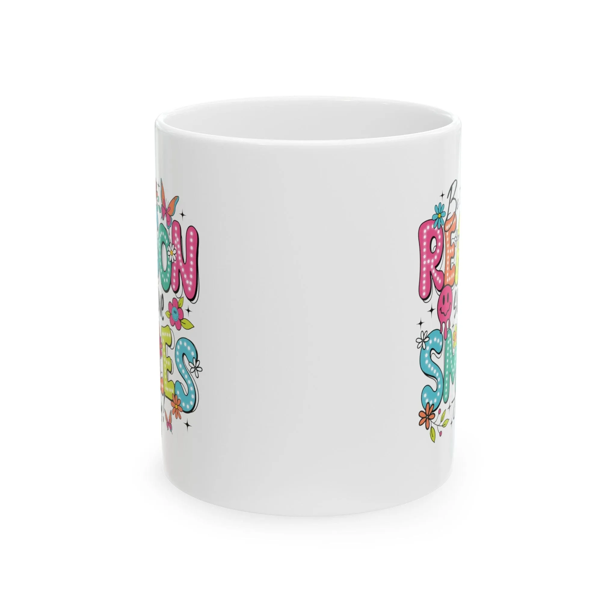 Be The Reason 11oz Mug