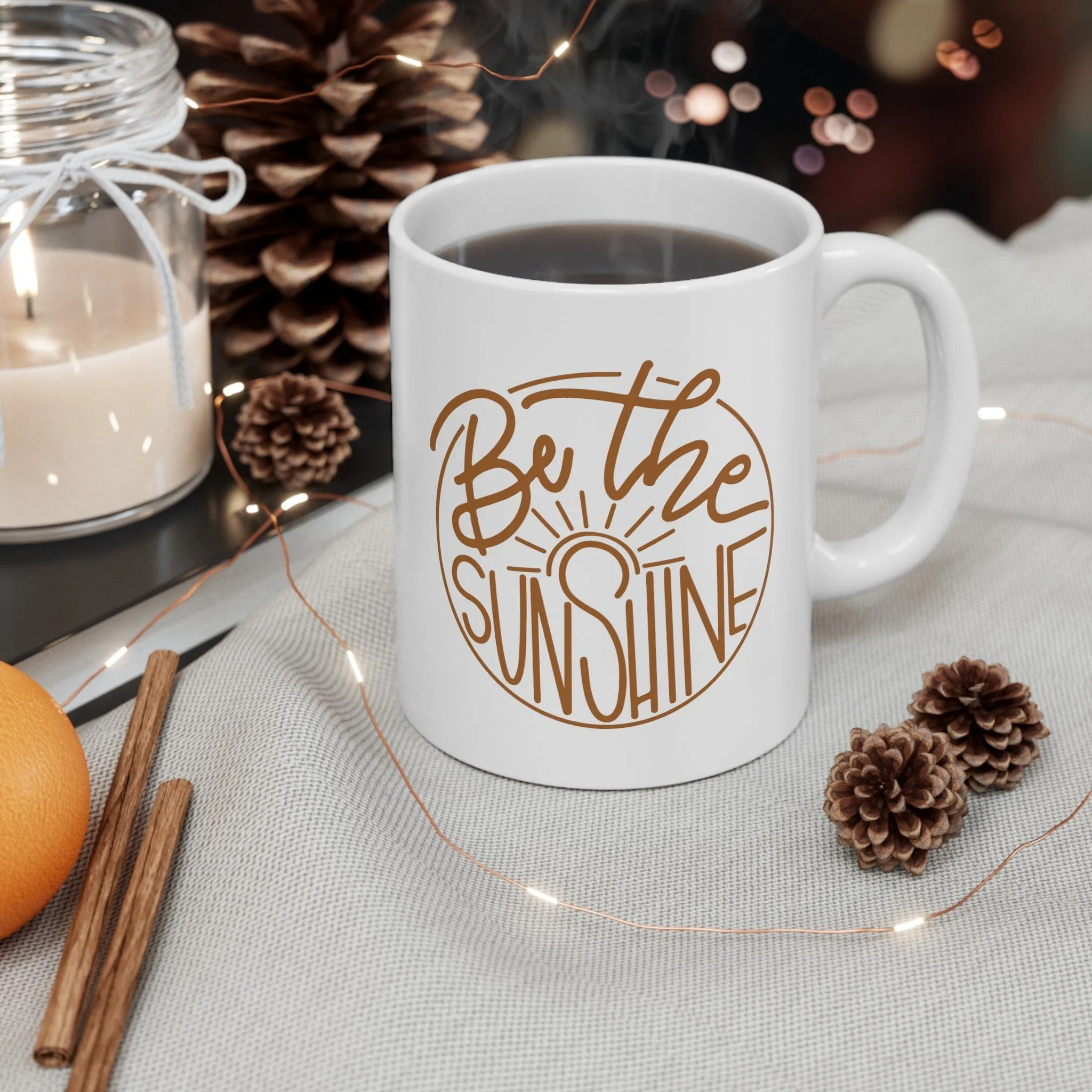 Be The Sunshine 11oz Mug