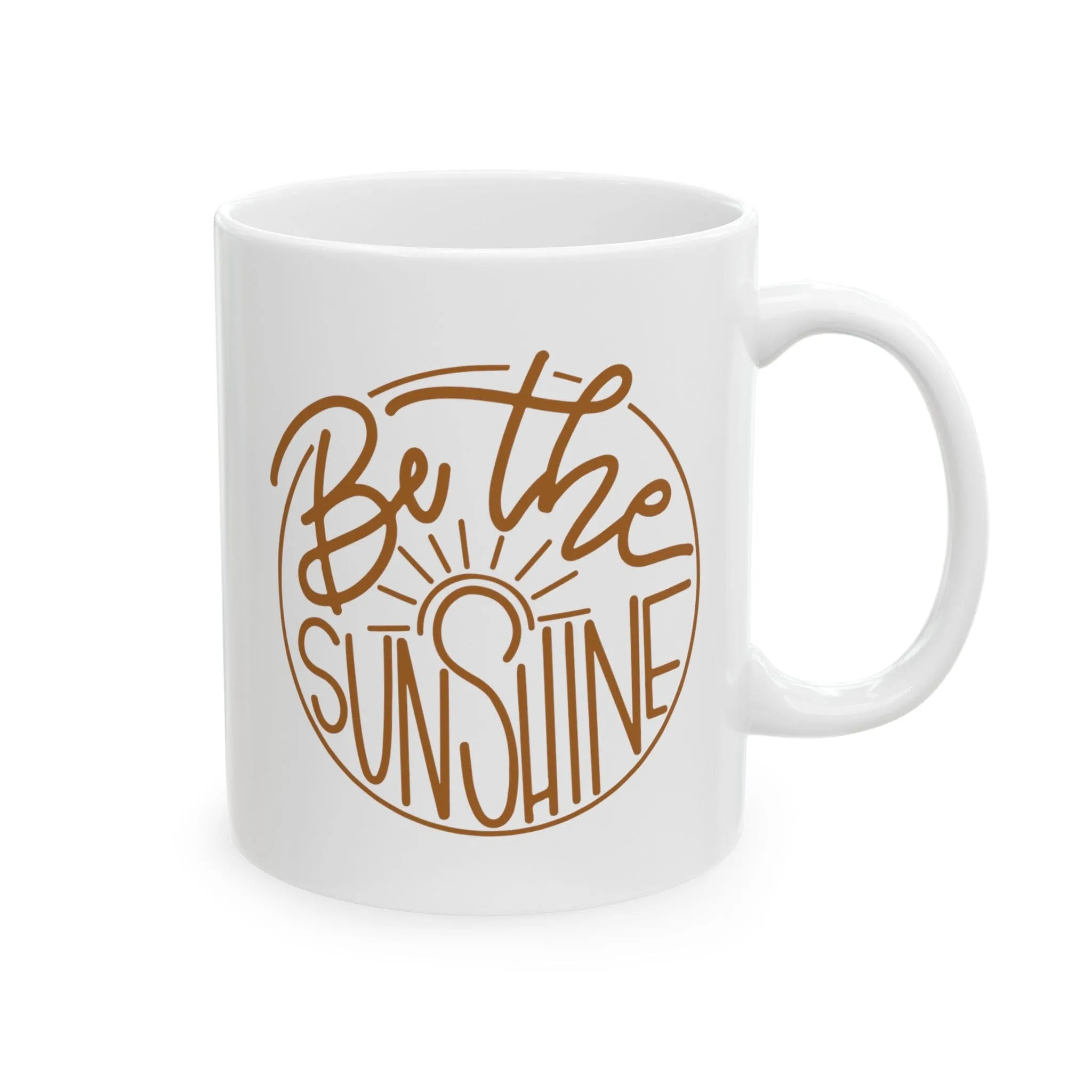 Be The Sunshine 11oz Mug