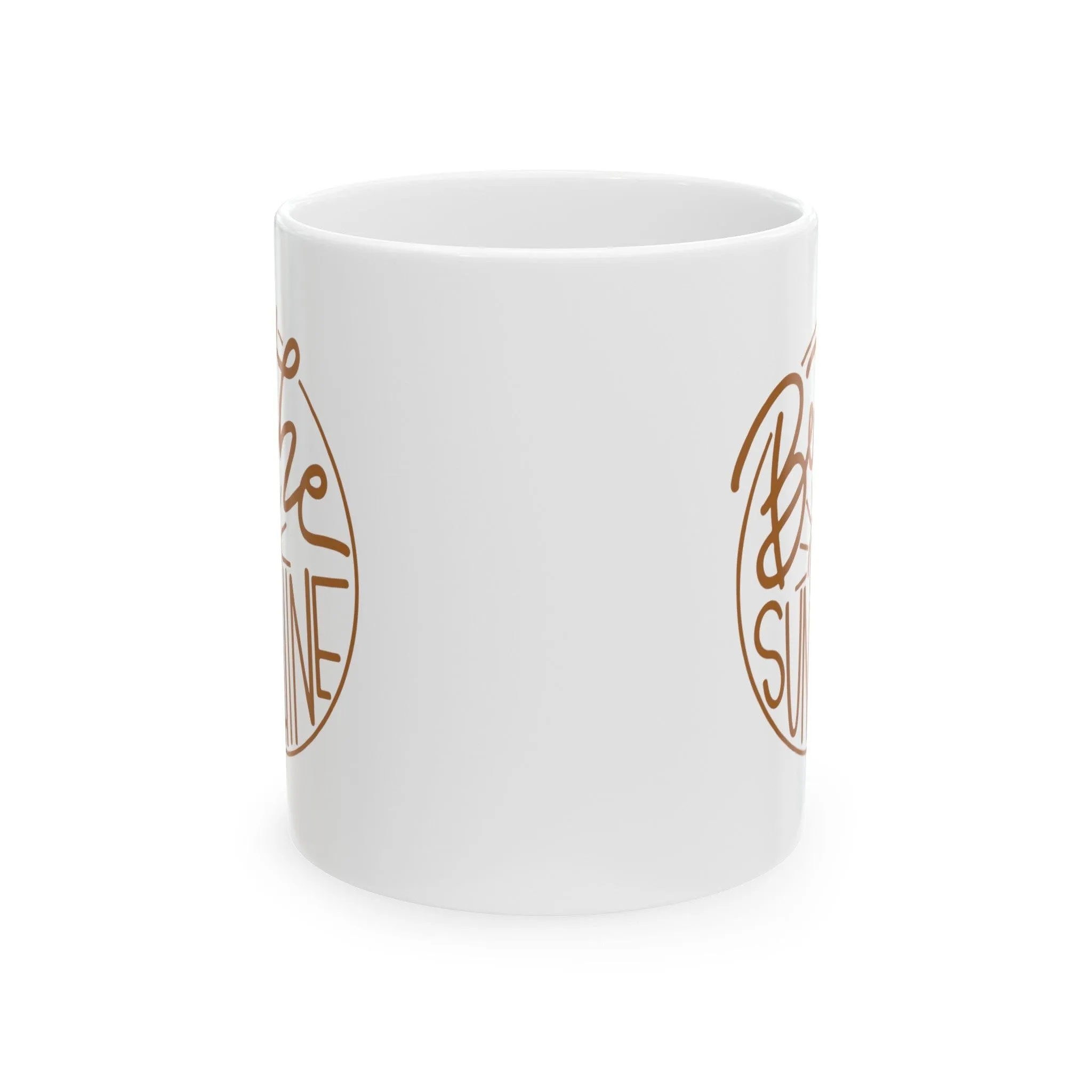 Be The Sunshine 11oz Mug