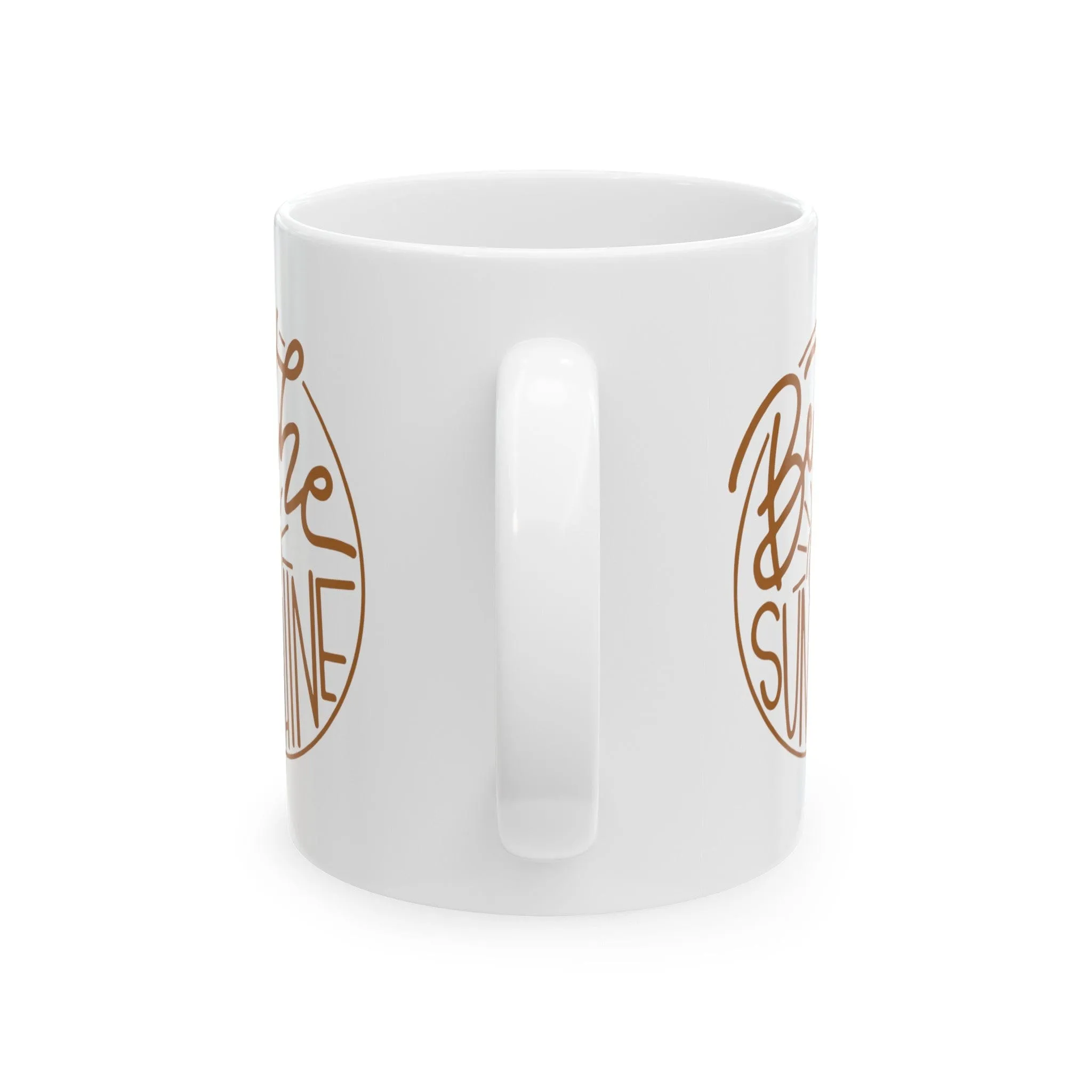 Be The Sunshine 11oz Mug