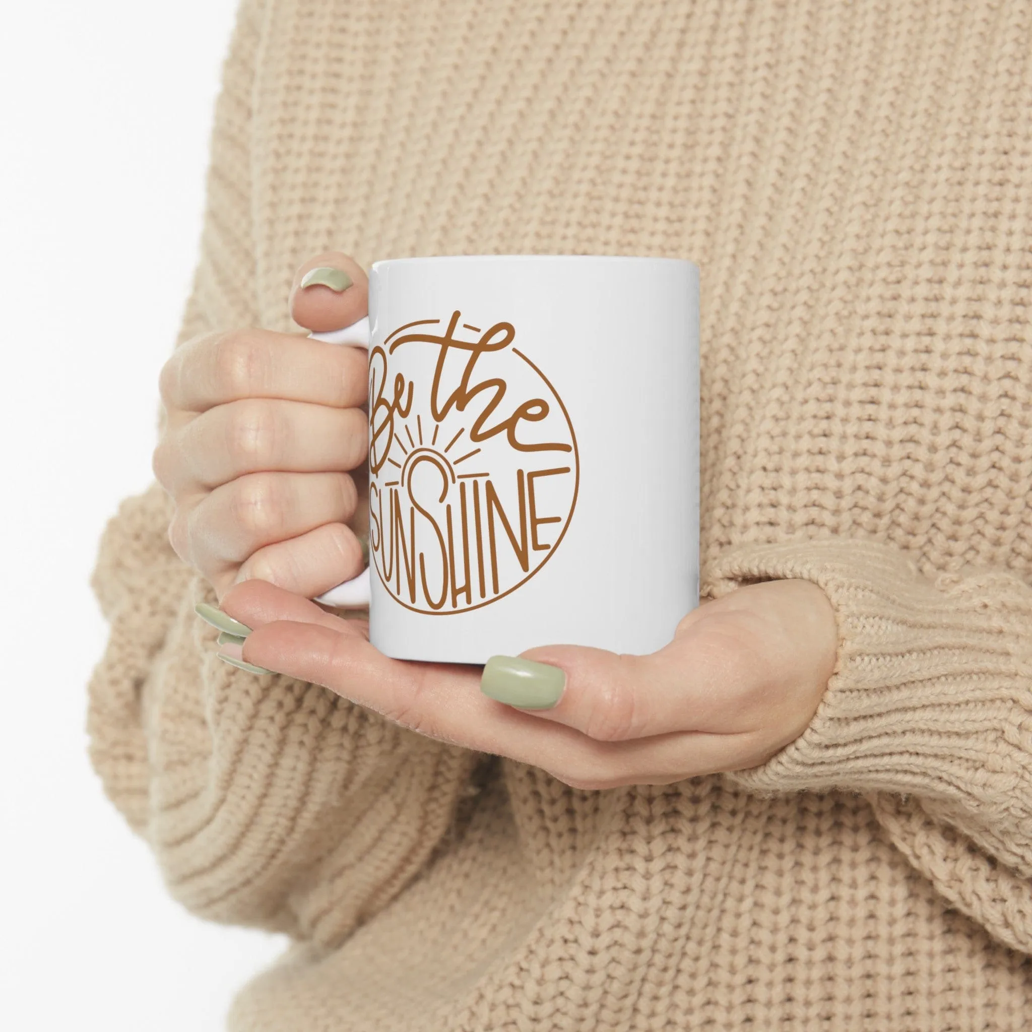 Be The Sunshine 11oz Mug