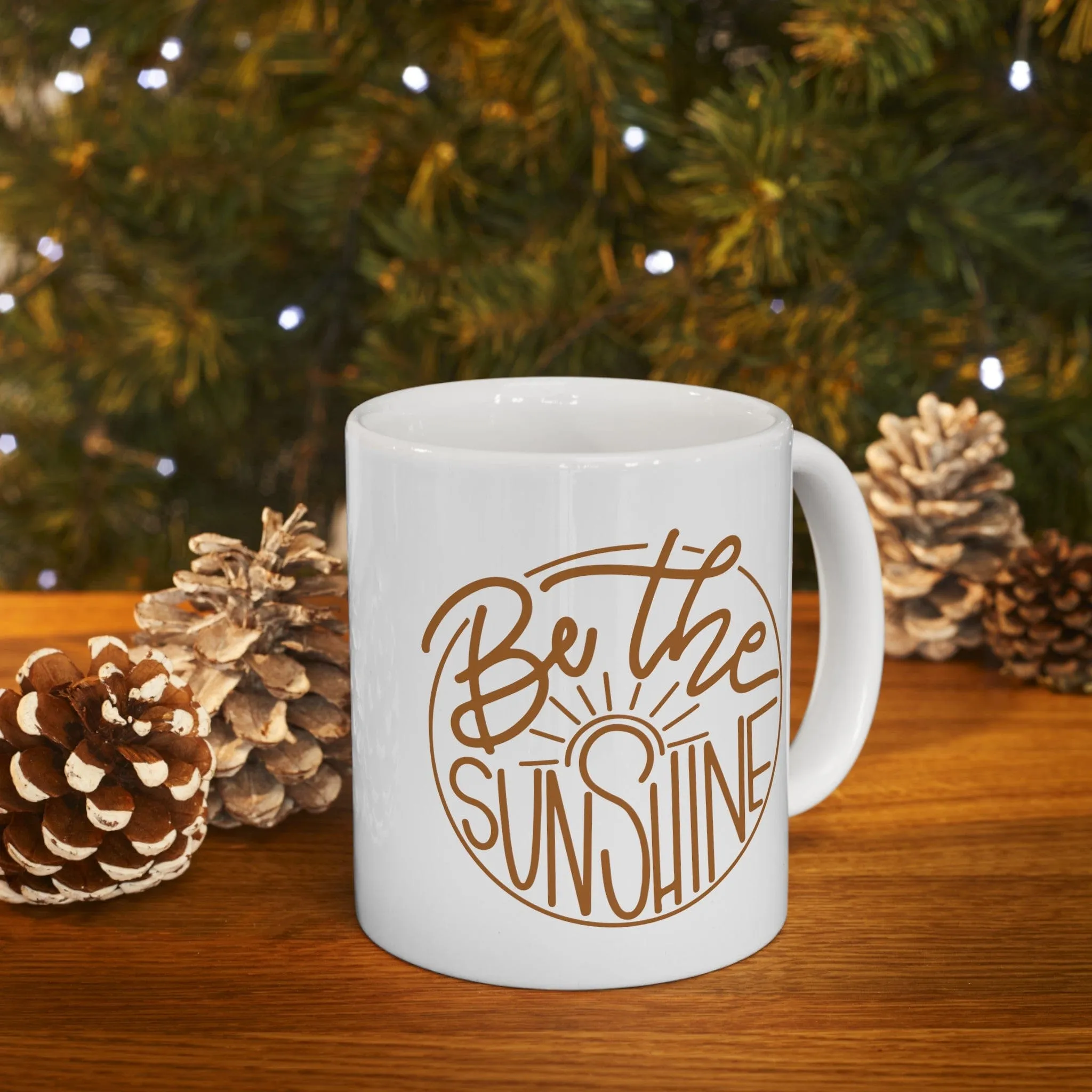 Be The Sunshine 11oz Mug