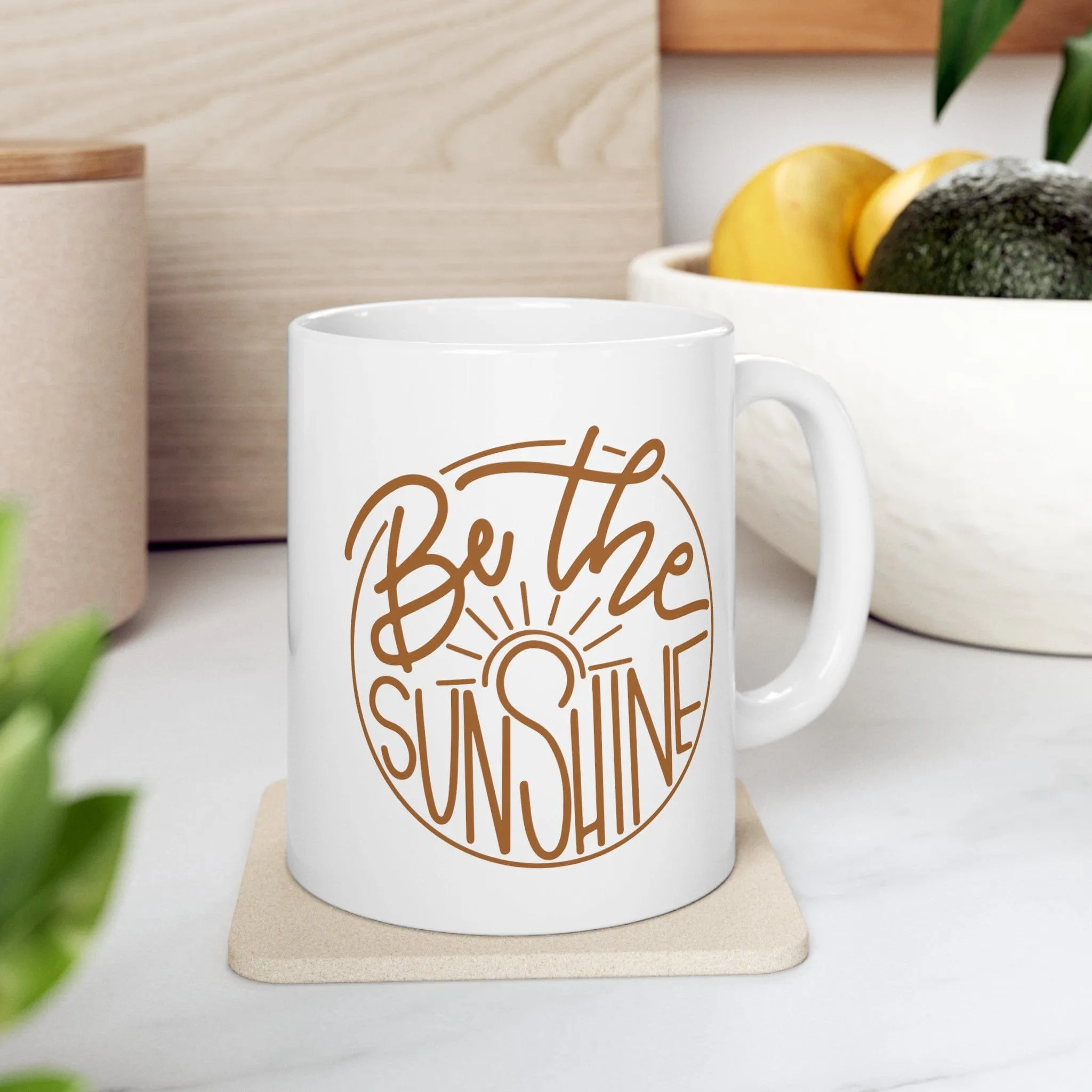 Be The Sunshine 11oz Mug