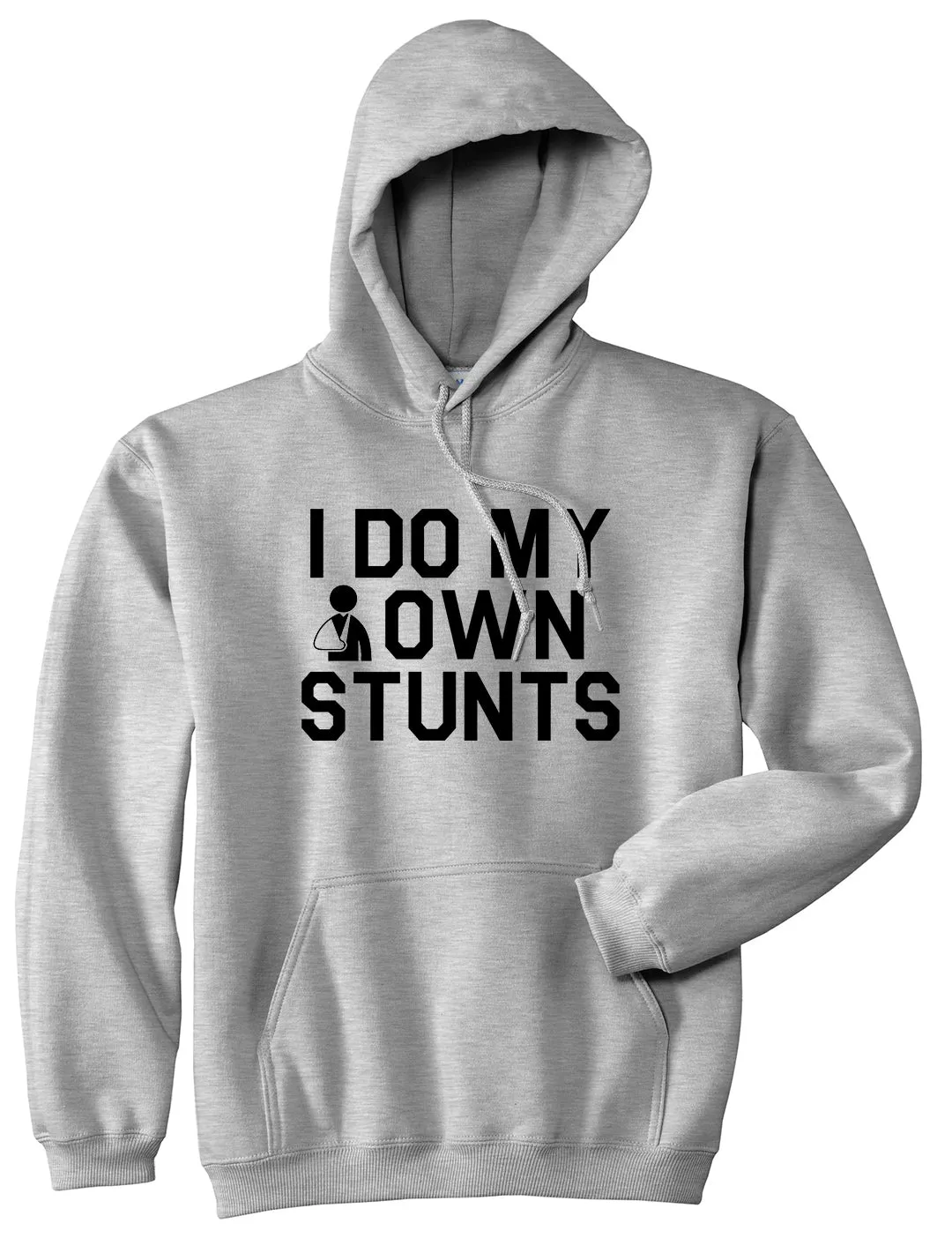 I Do My Own Stunts Broken Arm Mens Pullover Hoodie