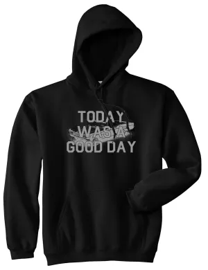 Today Was A Good Day Mens Pullover Hoodie